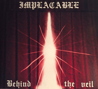 Implacable : Behind the Veil
